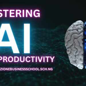 Mastering Ai for Productivity (Course)